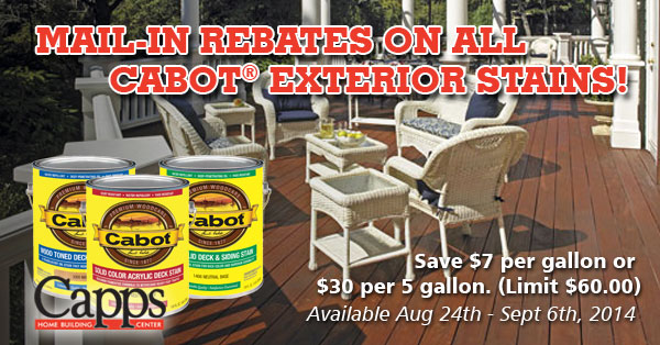 Rebates On Cabot Stains Now Through September 6th Capps Home rebates-on-cabot-stains-now-through-september-6th-capps-home